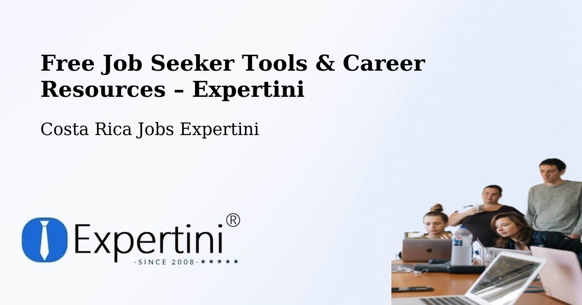 Free Job Seeker Tools & Career Resources – Palmichal - Palmichal, Costa Rica Jobs Expertini